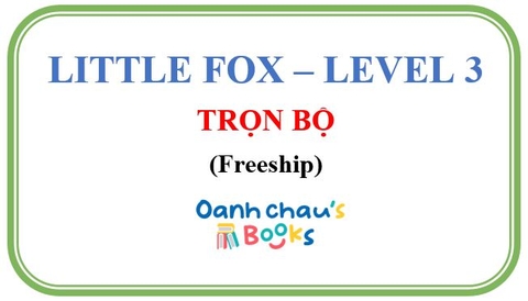 LITTLE FOX - Level 3 - Trọn bộ (Freeship)