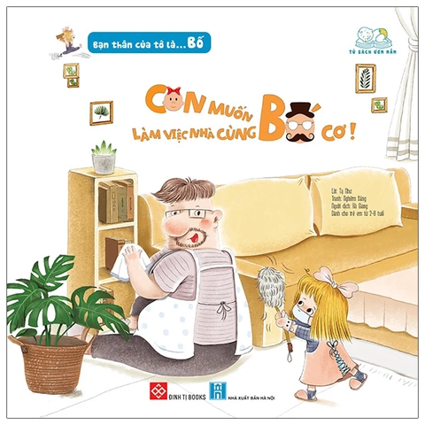 Bạn thân của tớ là bố: Làm việc nhà cùng bố