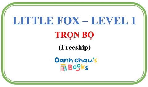 LITTLE FOX - Level 1 - Trọn bộ (Freeship)