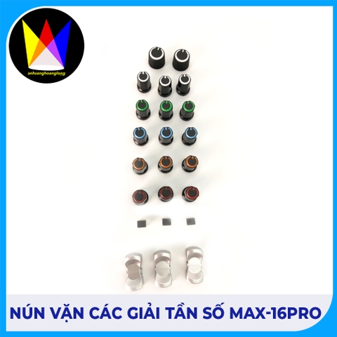 Nún vặn các giải tần số Max-16pro