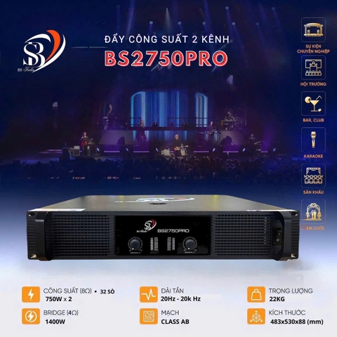 Đẩy Công Suất BS - 2750 PRO