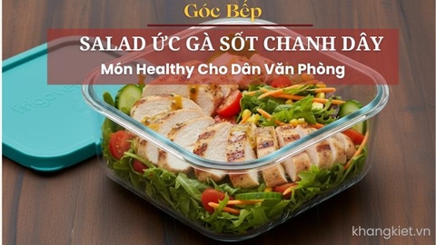 Làm Salad Ức Gà Sốt Chanh Dây – Món Healthy Cho Dân Văn Phòng