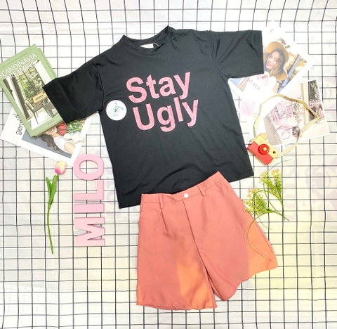 Set bộ đùi áo thun in chữ stay ugly phối quần