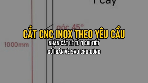 Cắt CNC Inox Theo Yêu Cầu: Nhận Cắt Lẻ Từ 1 Chi Tiết, Gửi Bản Vẽ Thế Nào Để Không Bị Báo Giá Lại