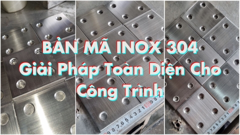 Dự Án Thi Công Bản Mã Inox 304: Giải Pháp Hoàn Hảo Cho Mọi Công Trình