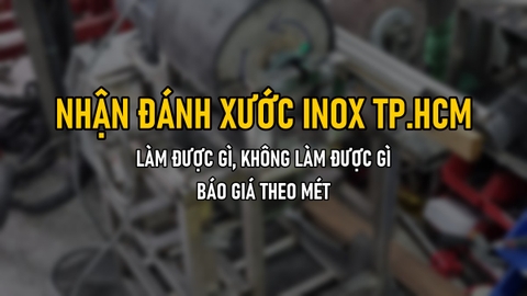 Nhận Đánh Xước Inox Tại TP.HCM: Làm Được Gì, Không Làm Được Gì, Báo Giá Theo Mét