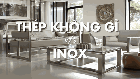 Thép Không Gỉ và Inox Khác Nhau Như Thế Nào?