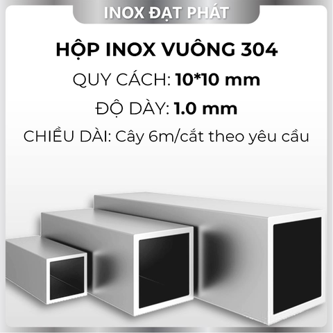 Hộp Inox Vuông 304 10*10 mm, Độ dày 1.0 mm