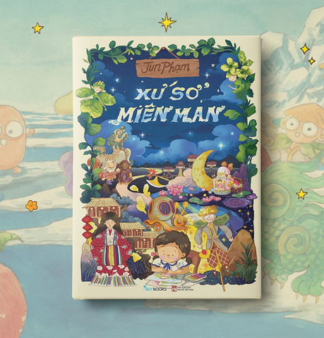 Xứ Sở Miên Man Quay Ngược Tuổi Thơ Cùng Jun Phạm