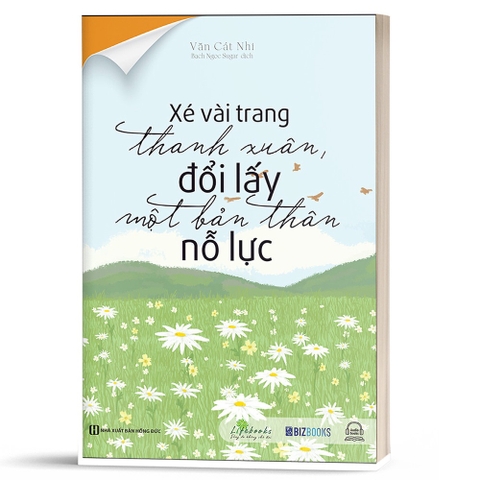 Xé Vài Trang Thanh Xuân, Đổi Lấy Một Bản Thân Nỗ Lực