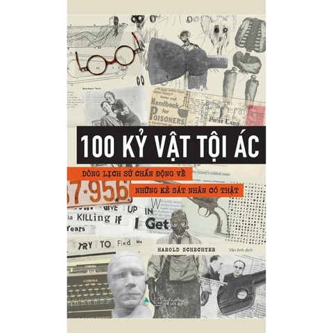 100 Kỷ Vật Tội Ác - Dòng Lịch Sử Chấn Động Về Những Kẻ Sát Nhân Có Thật