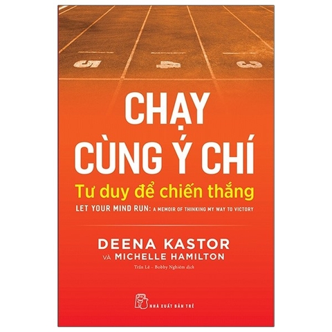 Chạy Cùng Ý Chí Tư Duy Để Chiến Thắng