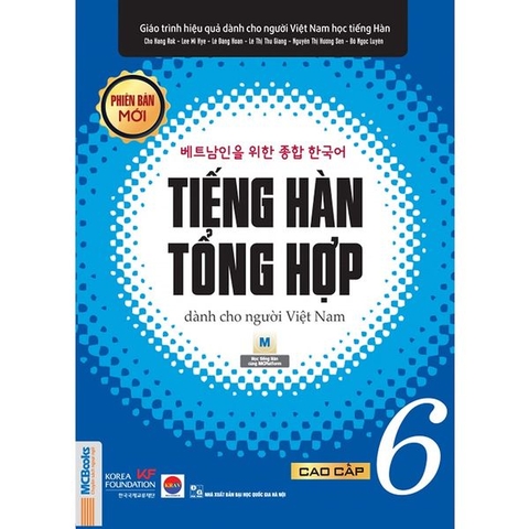 Tiếng Hàn Tổng Hợp Dành Cho Người Việt Nam Cao Cấp 6 - Bản Đen Trắng