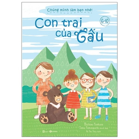 Chúng Mình Làm Bạn Nhé - Con Trai Của Gấu
