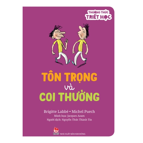 Thưởng Thức Triết Học - Tôn Trọng Và Coi Thường