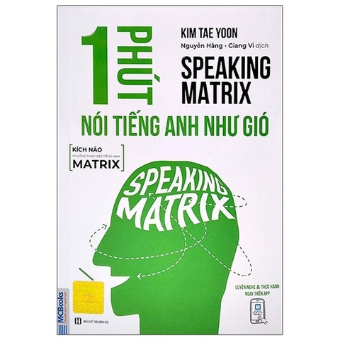 1 Phút Nói Tiếng Anh Như Gió - Speaking Matrix