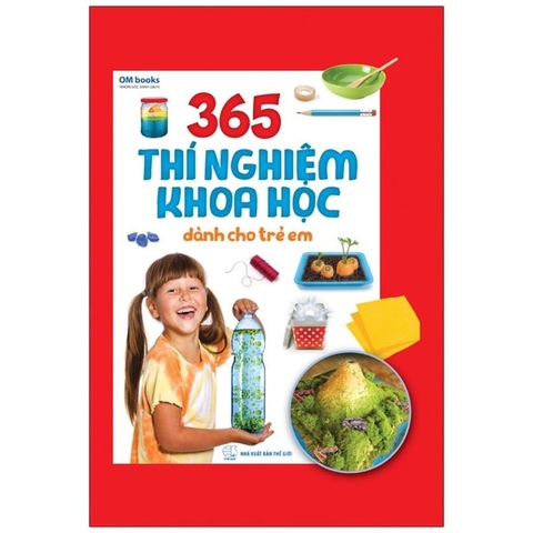 365 Thí Nghiệm Khoa Học Dành Cho Trẻ Em