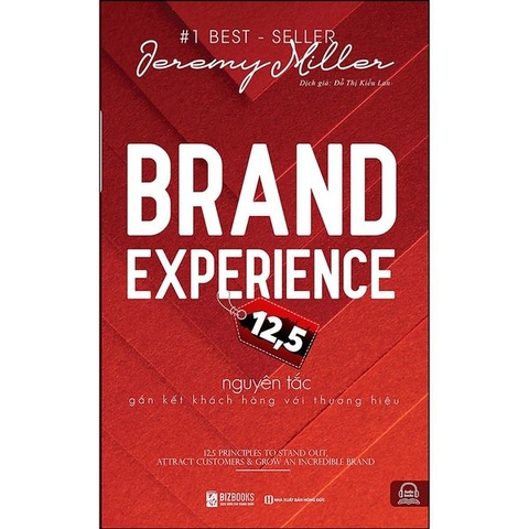 Brand Experience - 12,5 Nguyên Tắc Gắn Kết Khách Hàng Với Thương Hiệu