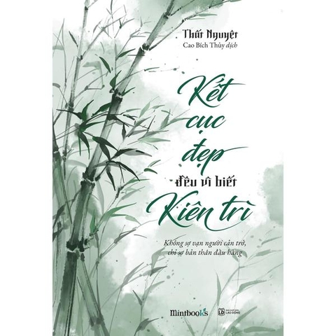 Kết Cục Đẹp Đều Vì Biết Kiên Trì