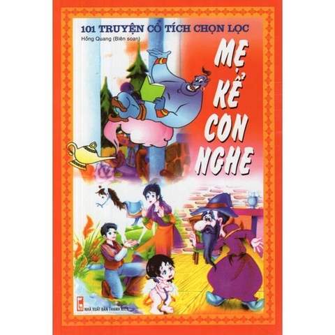 101 Truyện Cổ Tích Chọn Lọc - Mẹ Kể Con Nghe
