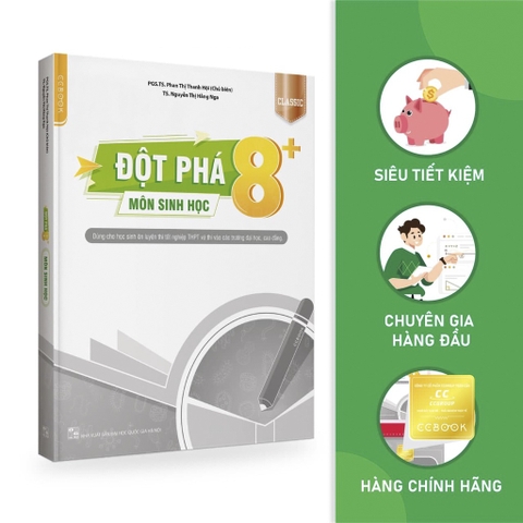 Đột Phá 8+ Môn Sinh Học Classic - Ôn Thi Đại Học, THPT Quốc Gia - Siêu Tiết Kiệm