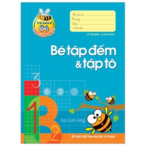 Bé Vào Lớp 1 - Bé Tập Đếm & Tập Tô
