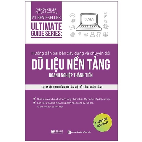 Ultimate Guide Series: Hướng Dẫn Bài Bản Xây Dựng Về Chuyển Đổi Dữ Liệu Nền Tảng Doanh Nghiệp Thành Tiền