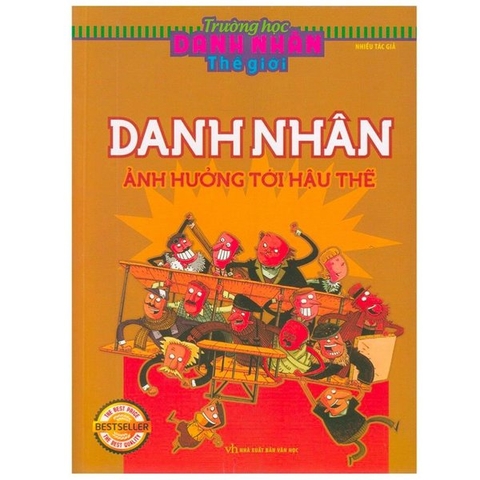 Trường Học Danh Nhân Thế Giới - Danh Nhân Ảnh Hưởng Tới Hậu Thế