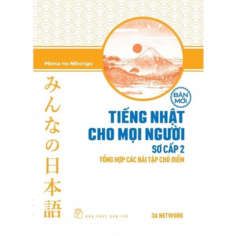 Tiếng Nhật Sơ Cấp 2. Tổng Hợp Các Bài Tập Chủ Điểm