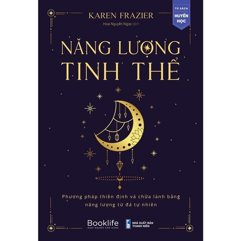 Năng Lượng Tinh Thể - Phương Pháp Thiền Định Và Chữa Lành Băng Năng Lượng Đá Tự Nhiên