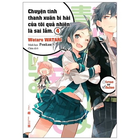 Chuyện Tình Thanh Xuân Bi Hài Của Tôi Quả Nhiên Là Sai Lầm - Tập 4