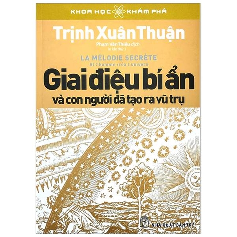 Khoa Học Khám Phá - Giai Điệu Bí Ẩn Và Con Người Đã Tạo Ra Vũ Trụ