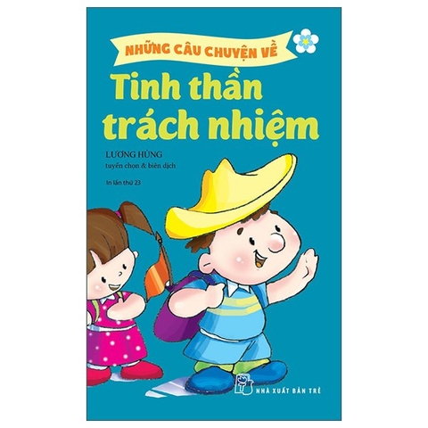 Những Câu Chuyện Về: Tinh Thần Trách Nhiệm