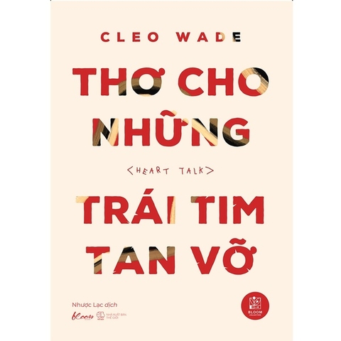 Thơ Cho Những Trái Tim Tan Vỡ (Heart Talk)