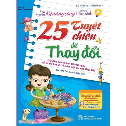 Rèn Luyện Kỹ Năng Sống - 25 Tuyệt Chiêu Để Thay Đổi
