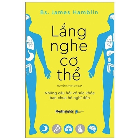 Lắng Nghe Cơ Thể - Những Câu Hỏi Về Sức Khỏe Bạn Chưa Hề Nghĩ Đến
