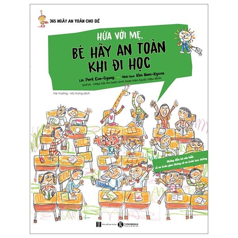 Hứa Với Mẹ, Bé Hãy An Toàn Khi Đi Học