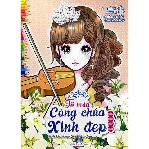 Tô Màu Công Chúa Xinh Đẹp - Công Chúa Đoan Trang (Tái Bản 2023)