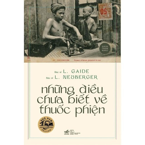 Những Điều Chưa Biết Về Thuốc Phiện (Bìa Cứng)