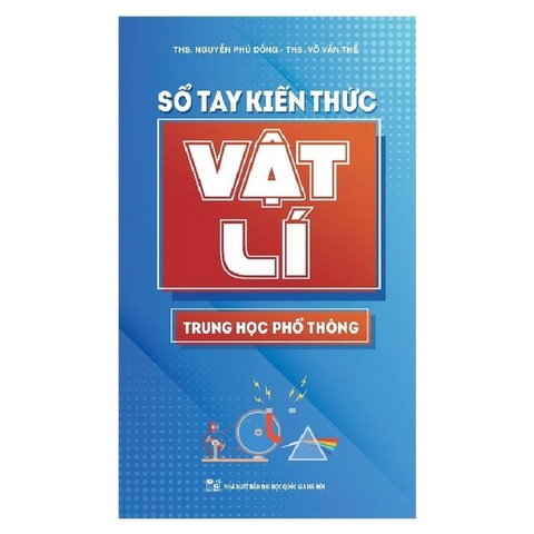 Sổ Tay Kiến Thức Vật Lí Trung Học Phổ Thông