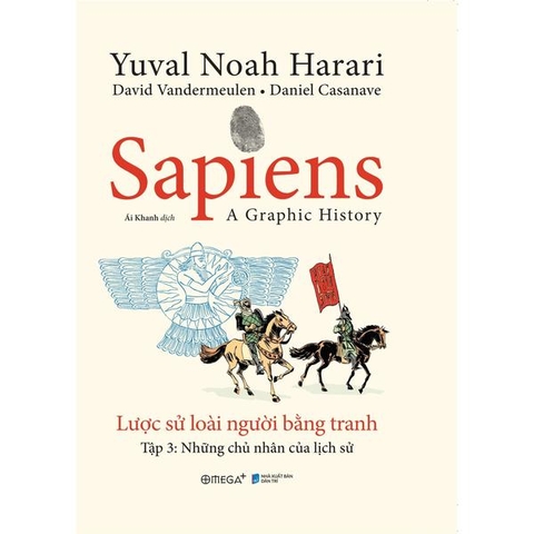 Sapiens: Lược Sử Loài Người Bằng Tranh - Tập 3