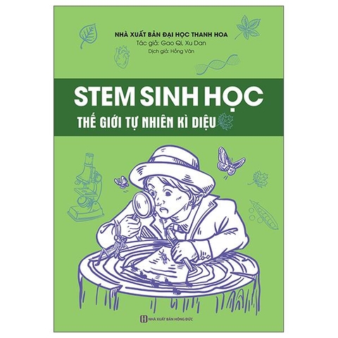 STEM Sinh Học - Thế Giới Tự Nhiên Kì Diệu