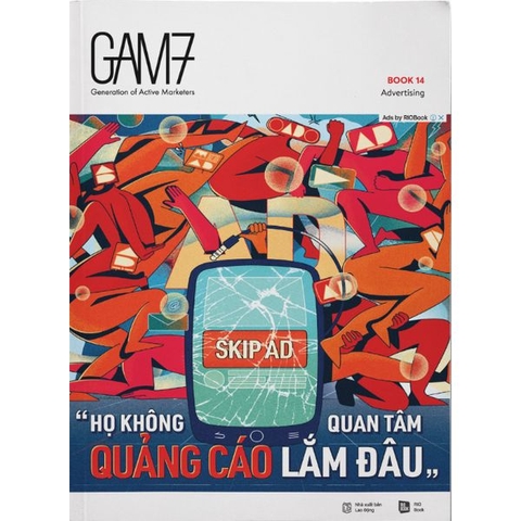 Gam7 No.14 Advertising - Họ Không Quan Tâm Quảng Cáo Lắm Đâu