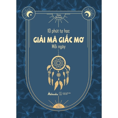 10 Phút Tự Học Giải Mã Giấc Mơ Mỗi Ngày