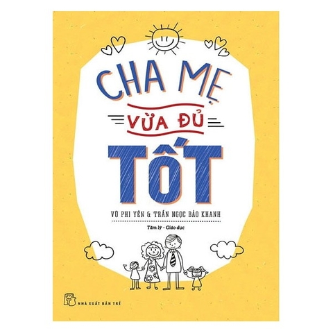 Cha Mẹ Vừa Đủ Tốt