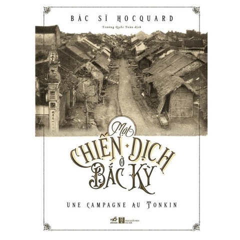 Một Chiến Dịch Ở Bắc Kỳ (Bìa Cứng)