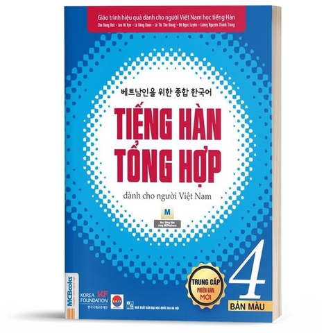 Tiếng Hàn Tổng Hợp Dành Cho Người Việt Nam Trung Cấp 4 - Bản 4 Màu
