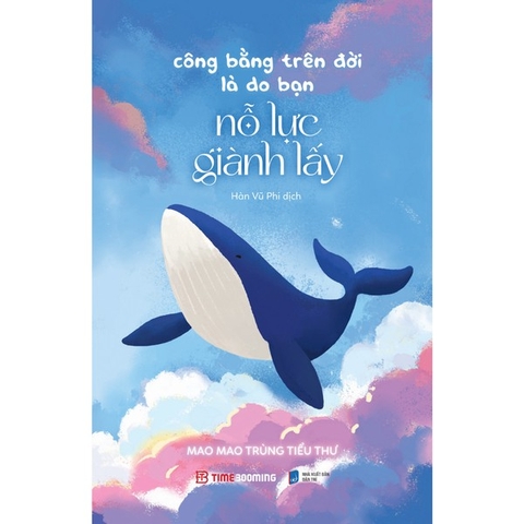Công Bằng Trên Đời Là Do Bạn Nỗ Lực Giành Lấy