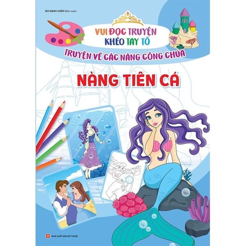 Vui Đọc Truyện,Khéo Tay Tô - Truyện Về Các Nàng Công Chúa - Nàng Tiên Cá