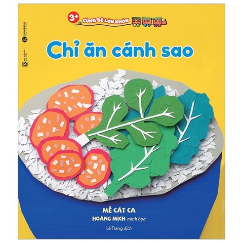 Cùng Bé Lớn Khôn - Chỉ Ăn Cánh Sao (3+)
